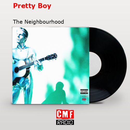 final cover Pretty Boy The Neighbourhood