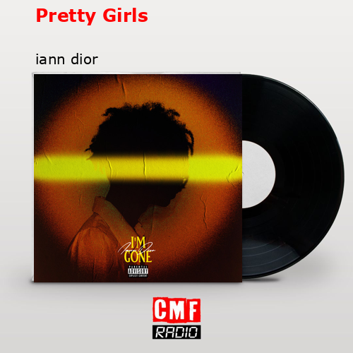 Pretty Girls – iann dior