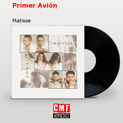 Primer Avión – Matisse