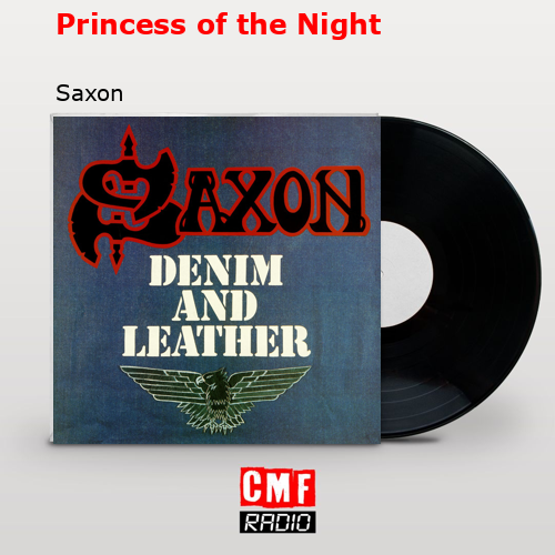 Princess of the Night – Saxon