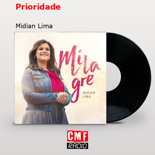 Prioridade – Midian Lima