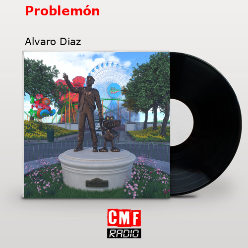 Problemón – Alvaro Diaz