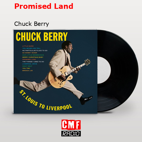 Promised Land – Chuck Berry