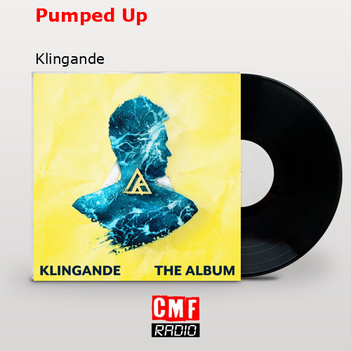 Pumped Up – Klingande