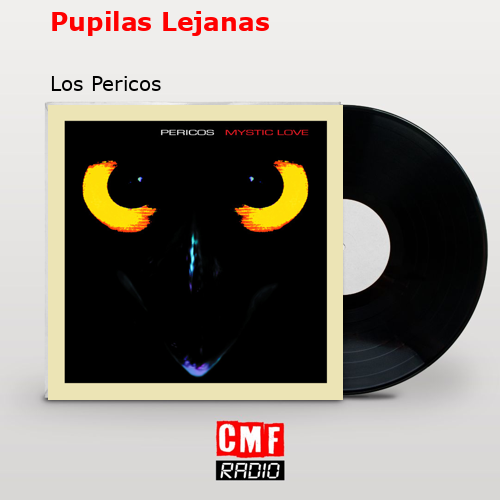 final cover Pupilas Lejanas Los Pericos