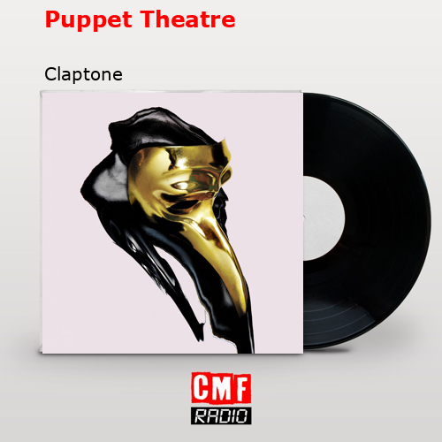 Puppet Theatre – Claptone