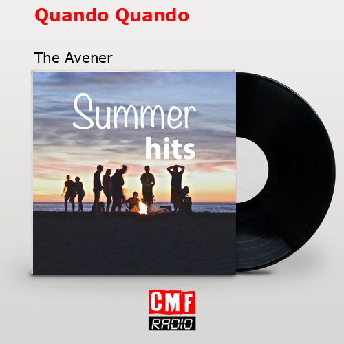 Quando Quando – The Avener