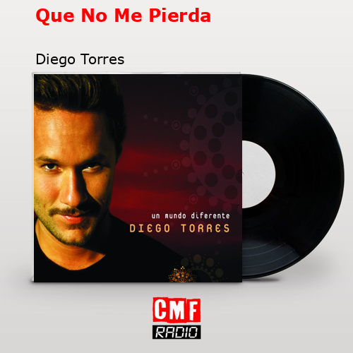 final cover Que No Me Pierda Diego Torres