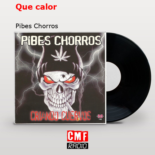 Que Calor by Los Pibes Chorros on  Music 