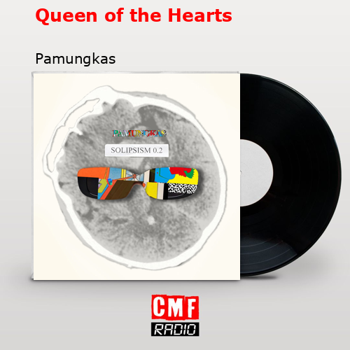 Queen of the Hearts – Pamungkas