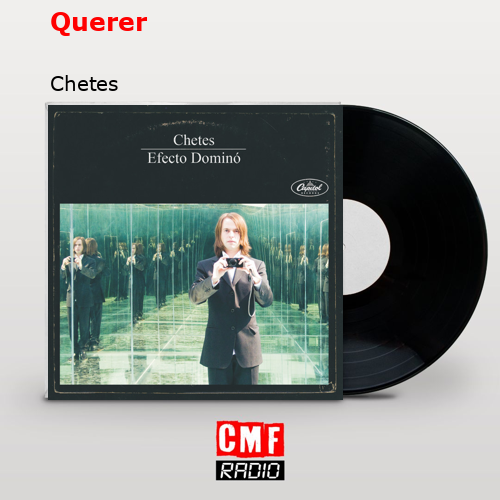 Querer – Chetes