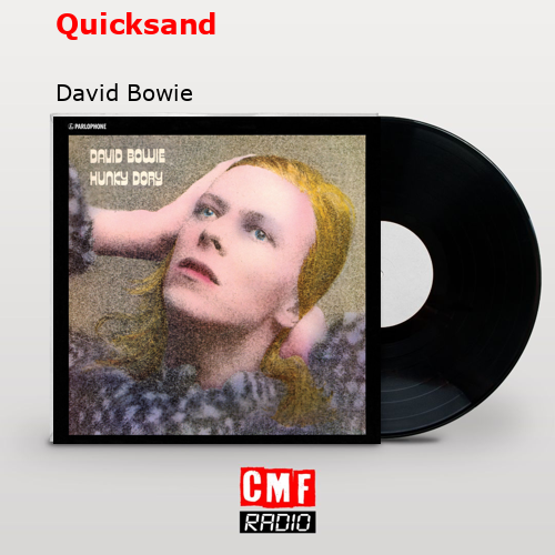 Quicksand – David Bowie