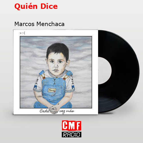 final cover Quien Dice Marcos Menchaca