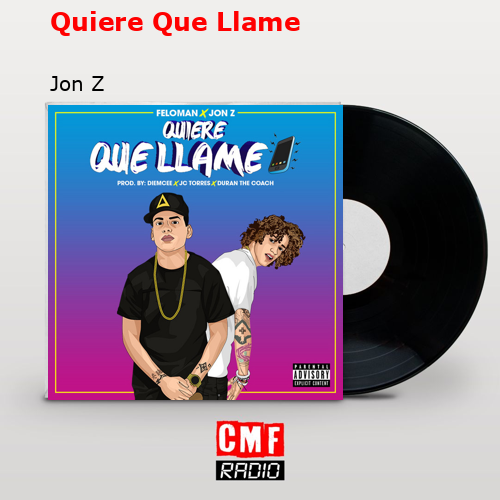 Quiere Que Llame – Jon Z