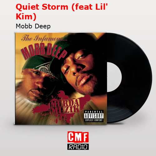 Quiet Storm (feat Lil’ Kim) – Mobb Deep