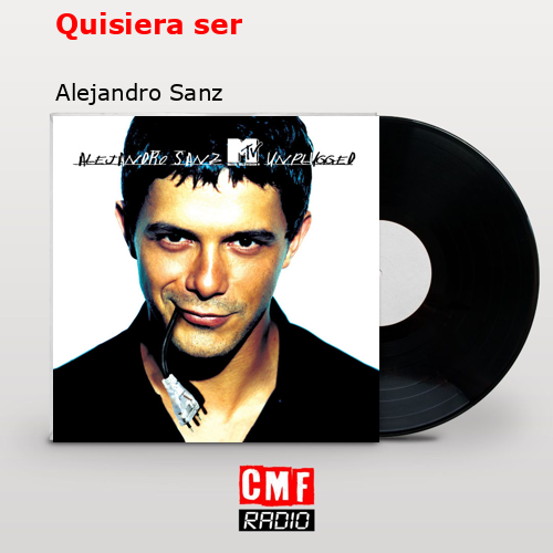 final cover Quisiera ser Alejandro Sanz