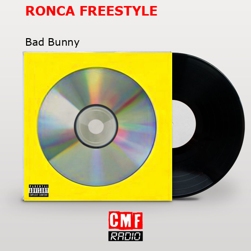 RONCA FREESTYLE – Bad Bunny