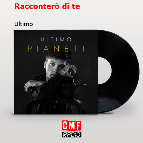Racconterò di te – Ultimo