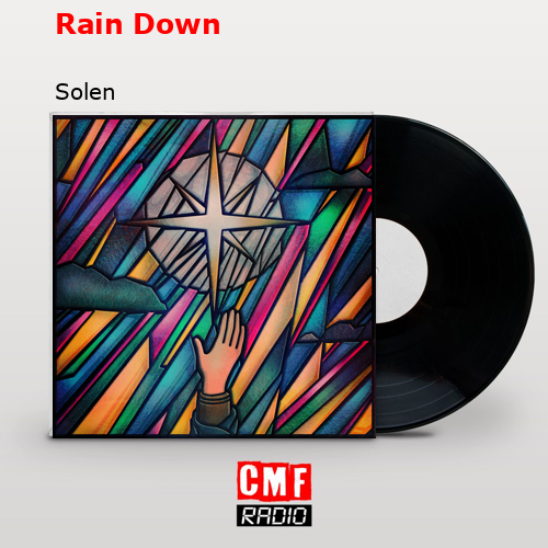 Rain Down – Solen