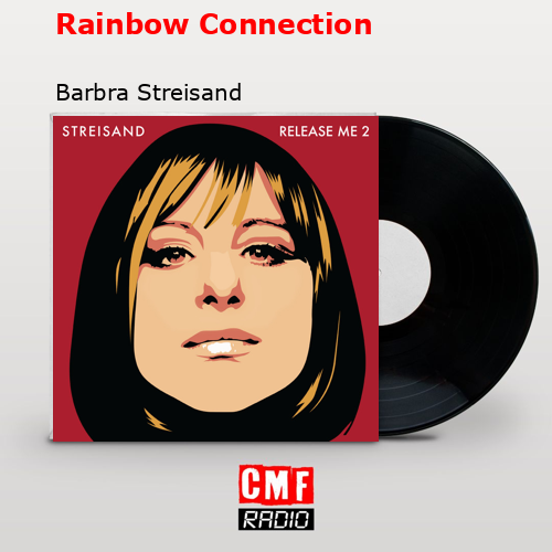 final cover Rainbow Connection Barbra Streisand