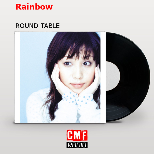 Rainbow – ROUND TABLE