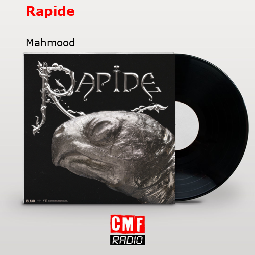 Rapide – Mahmood