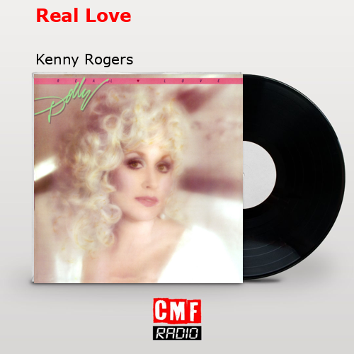 Real Love – Kenny Rogers