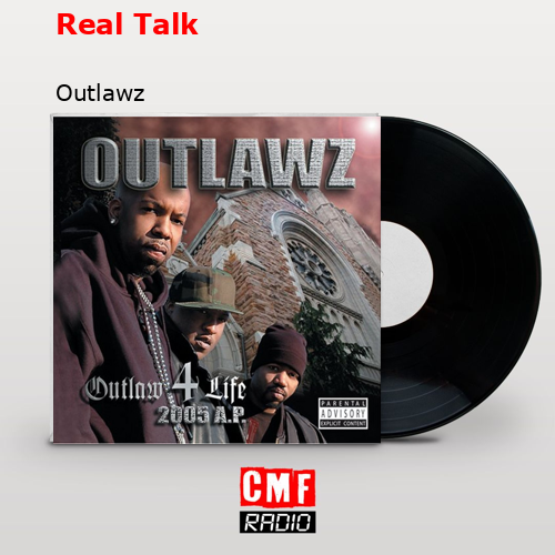 Real Talk – Outlawz