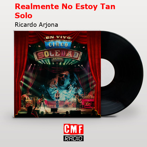 final cover Realmente No Estoy Tan Solo Ricardo Arjona