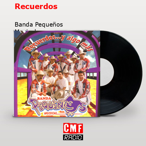 final cover Recuerdos Banda Pequenos Musical