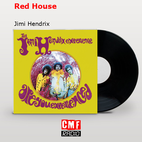 Red House – Jimi Hendrix