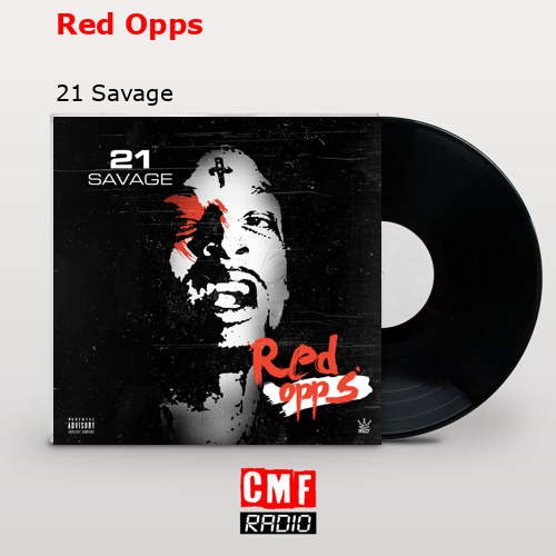 Red Opps – 21 Savage
