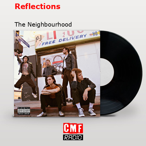 Reflections - The Neighbourhood