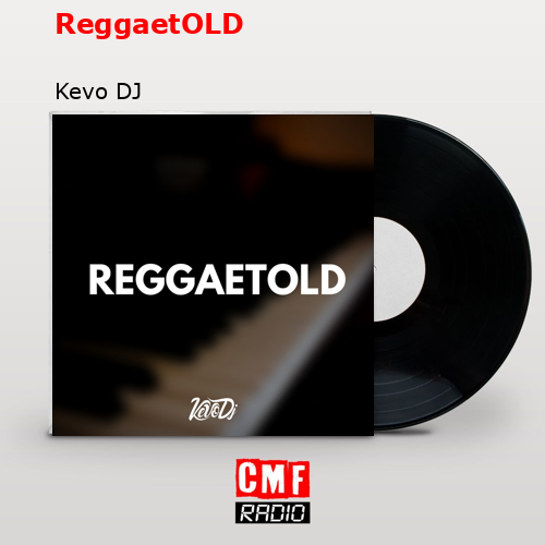 final cover ReggaetOLD Kevo DJ
