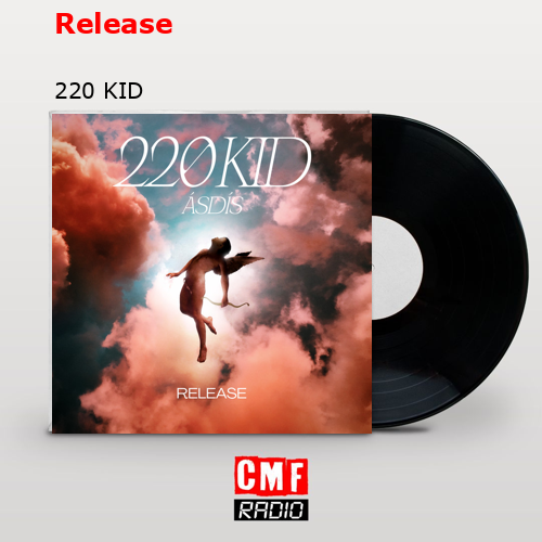 Release – 220 KID