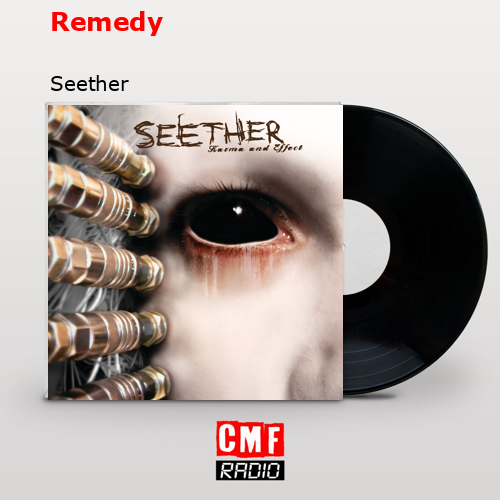 Remedy – Seether