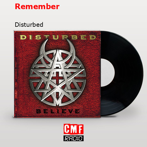 Remember – Disturbed
