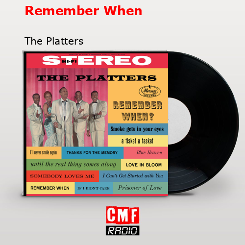Remember When – The Platters