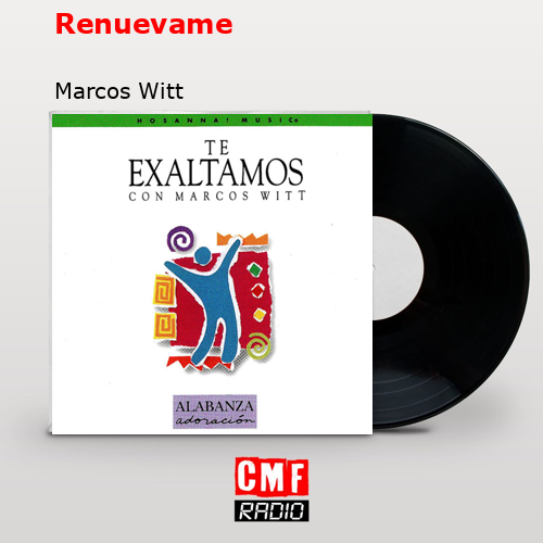 Renuevame – Marcos Witt