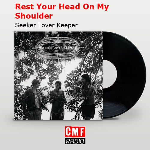 final cover Rest Your Head On My Shoulder Seeker Lover Keeper