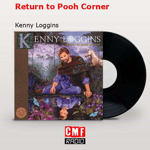 final cover Return to Pooh Corner Kenny Loggins