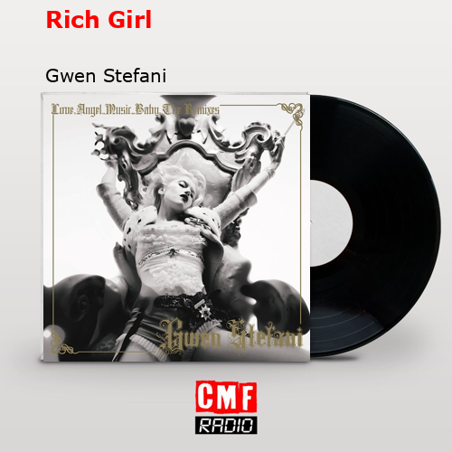 Rich Girl – Gwen Stefani