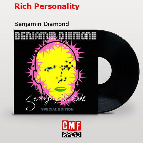 Rich Personality – Benjamin Diamond