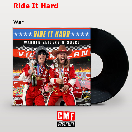 Ride It Hard – War