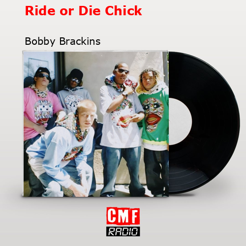 Ride or Die Chick – Bobby Brackins