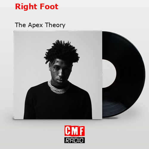 Right Foot – The Apex Theory