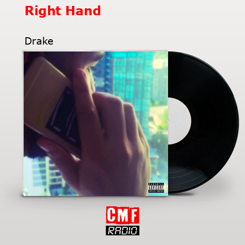 Right Hand – Drake