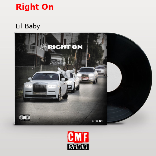 Right On – Lil Baby