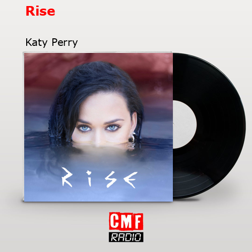 Rise – Katy Perry