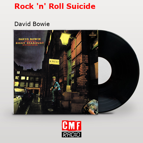 Rock ‘n’ Roll Suicide – David Bowie